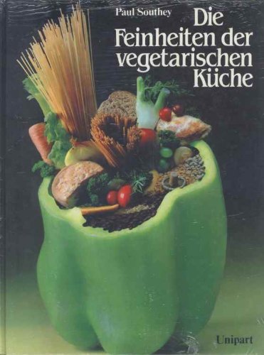 Stock image for Die Feinheiten der vegetarischen Kche for sale by medimops