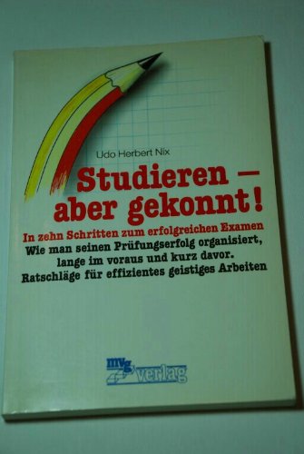 Beispielbild fr Studieren, aber gekonnt! zum Verkauf von Versandantiquariat Felix Mcke