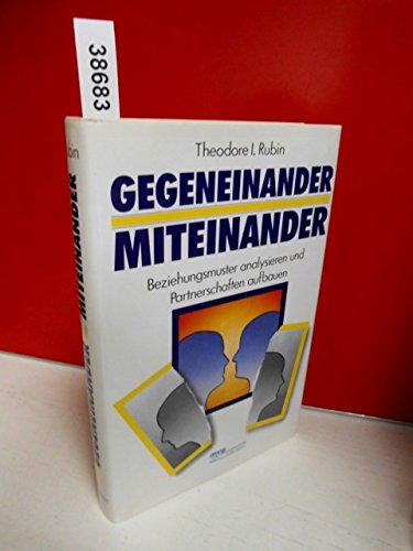 Stock image for Gegeneinander Miteinander - guter Zustand incl. Schutzumschlag for sale by Weisel