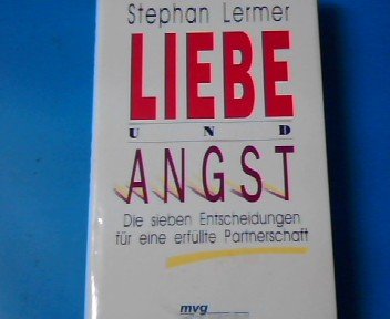 Beispielbild fr Liebe und Angst zum Verkauf von Leserstrahl  (Preise inkl. MwSt.)