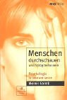 Stock image for Menschen durchschauen und richtig behandeln.Psychologie fr Beruf und Familie for sale by medimops