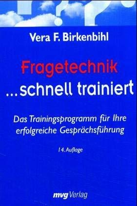 Beispielbild fr Fragetechnik . schnell trainiert Das Trainingsprogramm fr Ihre erfolgreiche Gesprchsfhrung zum Verkauf von medimops