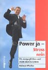 9783478083638: Power Ja - Stress Nein.