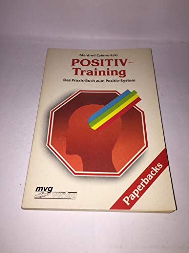 Beispielbild fr POSITIV - Training. Das Praxis- Buch zum Positiv- System. zum Verkauf von medimops