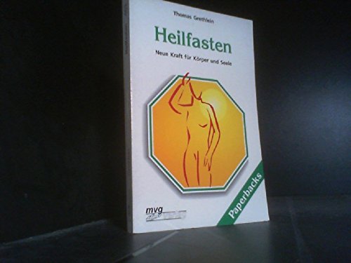 Beispielbild fr Heilfasten. Neue Kraft fr Krper und Seele. MVG-Paperbacks 463. zum Verkauf von Mephisto-Antiquariat