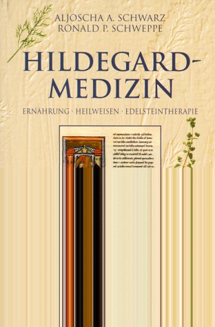 Beispielbild fr Hildegard- Medizin. Ernhrung. Heilweisen. Edelsteintherapie. zum Verkauf von medimops