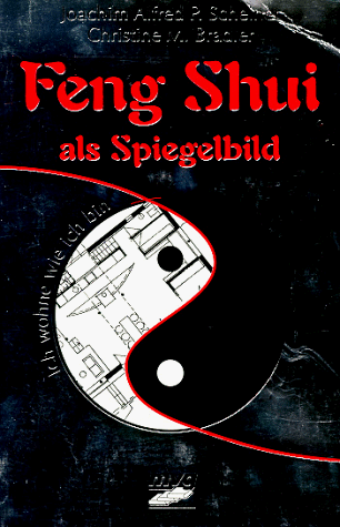 Imagen de archivo de Feng - Shui als Spiegelbild a la venta por Antiquariat Walter Nowak