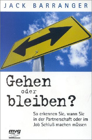 Gehen oder bleiben? (9783478085878) by Barranger, Jack