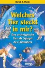 Beispielbild fr Welches Tier steckt in mir? Das archetypische Tier als Spiegel des Charakters. zum Verkauf von medimops