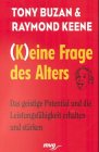 Beispielbild fr (K)eine Frage des Alters. Das geistige Potenzial und die Leistungsfhigkeit erhalten und strken zum Verkauf von Kultgut