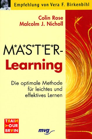 9783478086813: M.A.S.T.E.R Learning. ( Master- Learning). Die optimale Methode fr leichtes und effektives Lernen.