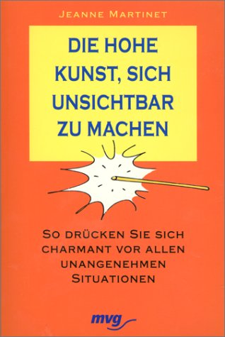 Beispielbild fr Die hohe Kunst, sich unsichtbar zu machen zum Verkauf von Leserstrahl  (Preise inkl. MwSt.)