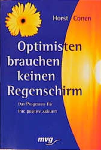 Beispielbild fr Optimisten brauchen keinen Regenschirm zum Verkauf von medimops