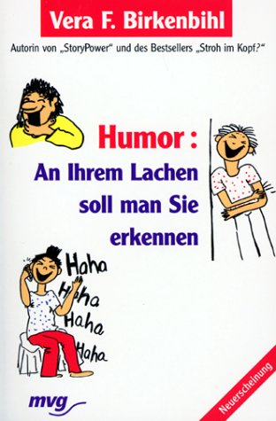 Beispielbild fr Humor: An Ihrem Lachen soll man Sie erkennen. zum Verkauf von medimops