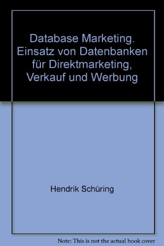 9783478210003: Database Marketing. Einsatz von Datenbanken fr Direktmarketing, Verkauf und Werbung.