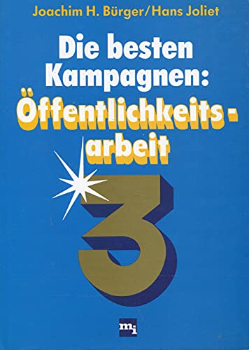 9783478210607: Die besten Kampagnen, ffentlichkeitsarbeit 3 - Brger, Joachim H.
