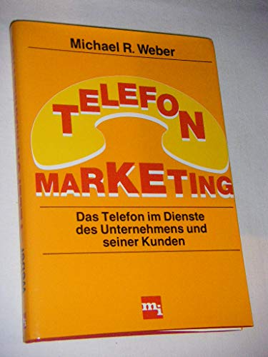 Beispielbild fr telefonmarketing. das telefon im dienste des unternehmens und seiner kunden zum Verkauf von alt-saarbrcker antiquariat g.w.melling