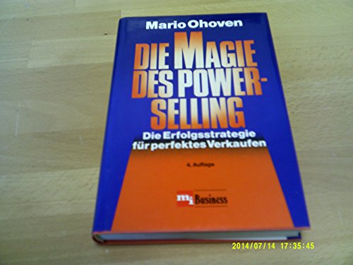 9783478219747: Die Magie des Power-Selling. Die Erfolgsstrategie fr perfektes Verkaufen