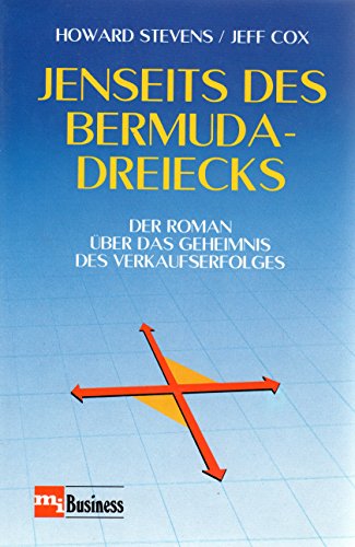Stock image for Jenseits des Bermuda- Dreiecks. Der Roman ber das Geheimnis des Verkaufserfolges for sale by medimops