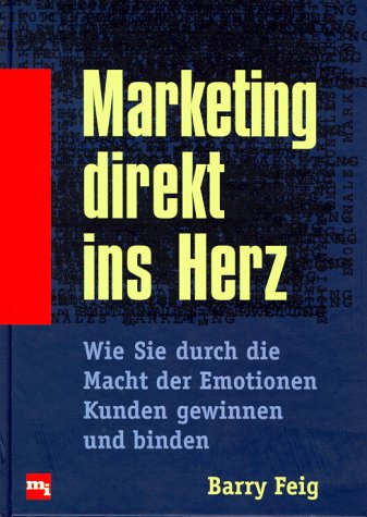 Stock image for Marketing direkt ins Herz for sale by Sigrun Wuertele buchgenie_de