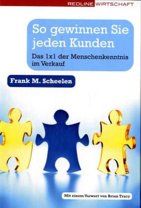 Beispielbild fr So gewinnen Sie jeden Kunden. Das 1 x 1 der Menschenkenntnis im Verkauf. Neu: Mit Selbsttest zum Verkauf von medimops