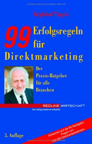 Beispielbild fr Neunundneunzig (99) Erfolgsregeln fr Direktmarketing (Redline Wirtschaft bei moderne industrie) zum Verkauf von medimops