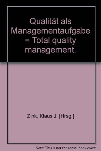 9783478310901: Qualitt als Managementaufgabe = Total quality management.