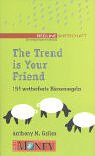 Beispielbild fr The trend is your friend. 155 wetterfeste Brsenregeln zum Verkauf von medimops