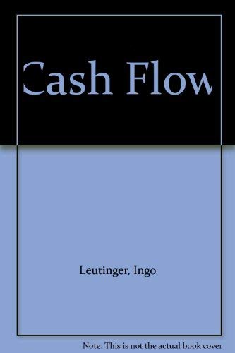 Cash Flow. Entscheidungsgrundlage für die Gestaltung der Unternehmenszukunft.