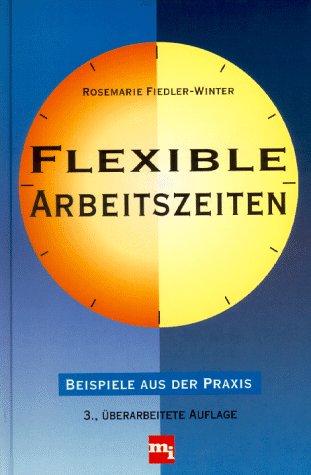 Imagen de archivo de Flexible Arbeitszeiten a la venta por Versandantiquariat Kerzemichel