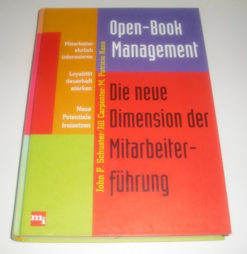 9783478356206: Open Book Management. Die neue Dimension der Mitarbeiterfhrung
