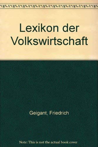 Stock image for Lexikon der Volkswirtschaft for sale by Bernhard Kiewel Rare Books