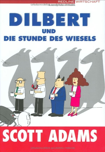 Beispielbild fr Dilbert und die Stunde des Wiesels. zum Verkauf von Paderbuch e.Kfm. Inh. Ralf R. Eichmann
