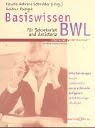 Stock image for Basiswissen BWL fr Sekretariat und Assistenz for sale by medimops