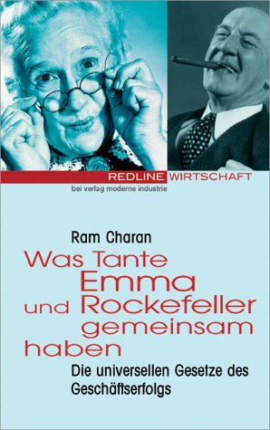 Was Tante Emma und Rockefeller gemeinsam haben. Die universellen Gesetze des Geschäftserfolgs - Charan, Ram