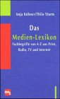 Beispielbild fr Das Medien- Lexikon. Fachbegriffe von A- Z aus Print, Radio, TV und Internet zum Verkauf von medimops