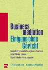 Beispielbild fr Businessmediation, Einigung ohne Gericht zum Verkauf von medimops