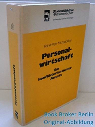 Beispielbild fr Personalwirtschaft, ein Konfliktorientierter Ansatz zum Verkauf von Versandantiquariat Felix Mcke