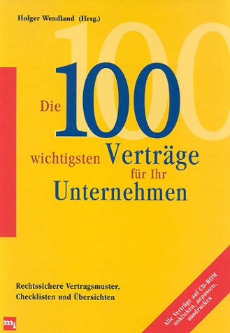 Stock image for Die 100 wichtigsten Vertrge fr Ihr Unternehmen, m. CD-ROM for sale by medimops