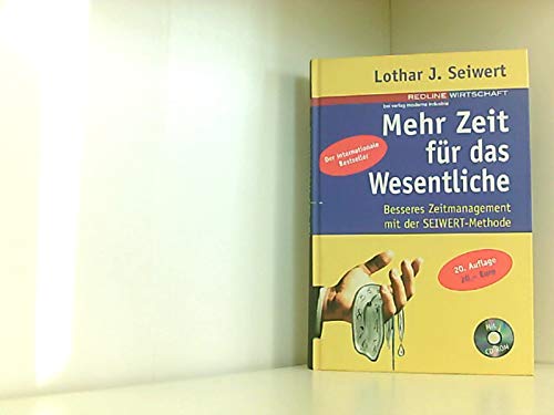 Mehr Zeit fÃ¼r das Wesentliche. Besseres Zeitmanagement mit der SEIWERT- Methode. (9783478384421) by Seiwert, Lothar J.