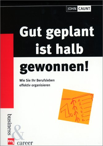 Beispielbild fr Gut geplant ist halb gewonnen! zum Verkauf von Sigrun Wuertele buchgenie_de