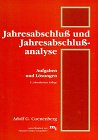 Imagen de archivo de Jahresabschlu und Jahresabschluanalyse. Aufgaben und Lsungen a la venta por medimops