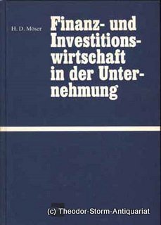 Stock image for Finanz- und Investitionswirtschaft in der Unternehmung. H. D. Mser, Praktische Lehrbcher for sale by NEPO UG