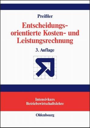 9783478397827: Entscheidungsorientierte Kosten- und Leistungsrechnung (Livre en allemand)