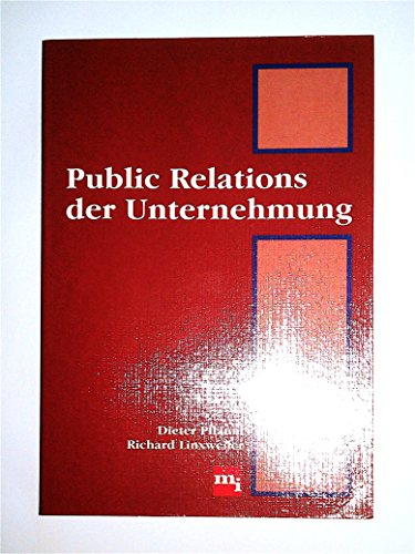 Beispielbild fr Public Relations der Unternehmung von Dieter Pflaum und Richard Linxweiler zum Verkauf von BUCHSERVICE / ANTIQUARIAT Lars Lutzer