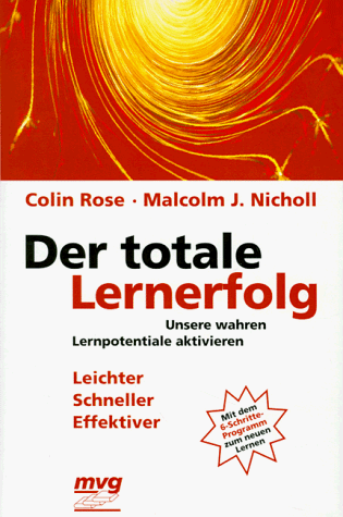 Stock image for Der totale Lernerfolg. Unsere wahren Lernpotentiale aktivieren for sale by medimops