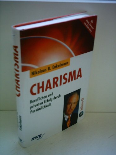 Beispielbild fr Charisma: Beruflichen und privaten Erfolg durch Persnlichkeit mit einem Vorwort von Brian Tracy zum Verkauf von ralfs-buecherkiste