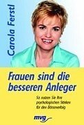 Frauen sind die besseren Anleger So nutzen Sie Ihre psychologischen Stärken für den Börsenerfolg