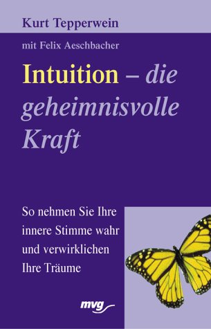 Beispielbild fr Intuition, die geheimnisvolle Kraft zum Verkauf von medimops