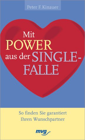 Beispielbild fr Die Power aus der Singlefalle. So finden Sie garantiert ihren Wunschpartner. zum Verkauf von Antiquariat Eule